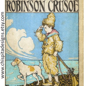 Vintage Robinson Crusoe illustrated ebook for children.Daniel Defoe antique pictured pdf book for kids. 1910s sailing adventure pdf story.