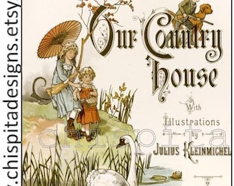 Our Country house: 1880s Farm Story ebook for children.VTG kids Countryside lifestyle pdf