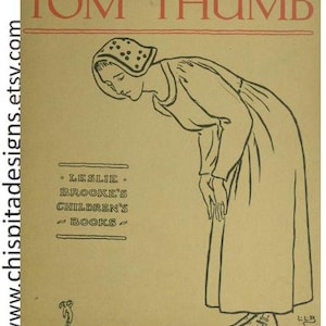 Tom Thumb: British fairytale pictured ebook.King Arthur illustrated pdf story.Classic tale pictured by Leslie Brooke.Antique Tom Thumb ebook
