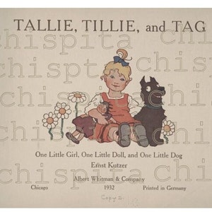 Tallie, Tillie, and Tag: 1930s Illustrated Children&#39;s Ebook (PDF)