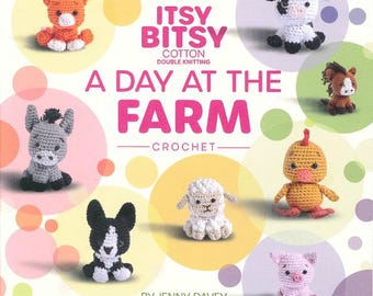 May include: A crochet book cover titled "Itsy Bitsy A Day at the Farm" featuring various crocheted farm animals. The animals include a fox, cow, horse, donkey, chicken, sheep, dog, and pig. The book is by Jenny Davey.