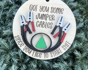 Got You Some Jumper Cables Ornament Gag Gift
