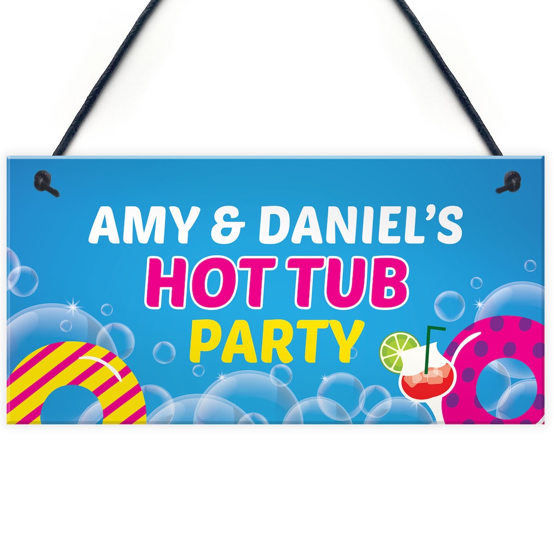 Hot Tub Party Sign Personalised Hot Tub Accessories Hanging Garden Sign