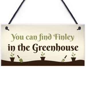 Find Me In The Greenhouse Personalised Wall Sign Vegetable Garden Sign Family Gift