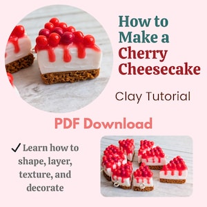 Pode incluir: Imagem de um tutorial de argila com mini cheesecakes de cereja. Os cheesecakes têm um topo branco, uma crosta marrom e são cobertos com cerejas vermelhas e uma cobertura vermelha. A imagem inclui o texto "How to Make a Cherry Cheesecake Clay Tutorial" e "PDF Download."
