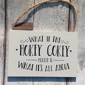 What if the Hokey Cokey....