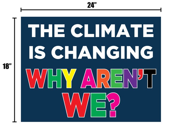 Climate Change Yard Sign - Inspire Positive Action for a Greener