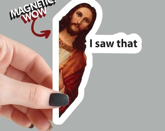 Jesus I Saw That Magnet - Funny Fridge, Car, Garage Humor