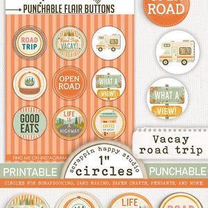 May include: A digital sheet of 1-inch punchable flair buttons featuring travel-themed graphics including a camper, a baseball cap, road signs, and coffee. The designs include text such as Road Trip, Open Road, Good Eats, and Life is a Highway, presented on an orange striped background with additional circular cutouts.