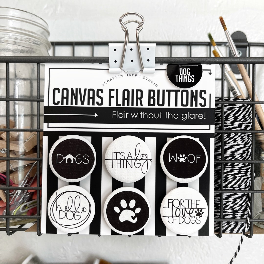 Dog Things Canvas Flair, Flair Buttons, Flair Buttons for Scrapbooking ...