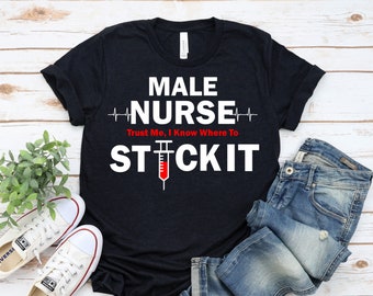 Funny Male Nurse T-Shirt, Nurse Life Tee