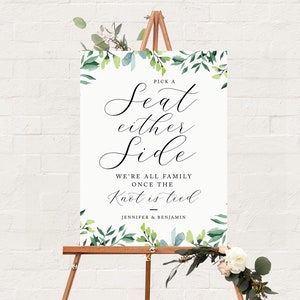 Pick a Seat not a Side Sign - Greenery - Choose a Seat either Side - Wedding Sign - Printable - Template - 18x24&quot; 24x36&quot;
