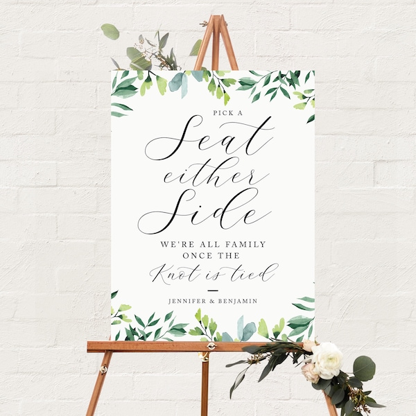 Pick a Seat not a Side Sign - Greenery - Choose a Seat either Side - Wedding Sign - Printable - Template - 18x24" 24x36"