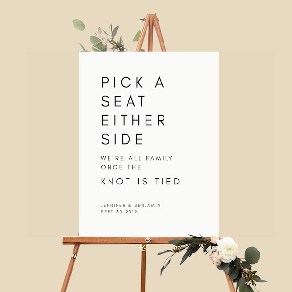 Pick a Seat not a Side Sign - Modern - Minimal - Choose a Seat either Side - Wedding Sign - Printable - Template - 18x24" 24x36"