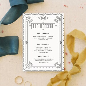 May include: A black and white wedding weekend invitation with an art deco design. The invitation lists the dates and times for the rehearsal dinner, ceremony, reception, and farewell brunch. The events will take place at 1234 Wedding St Avenue, Victoria, BC.