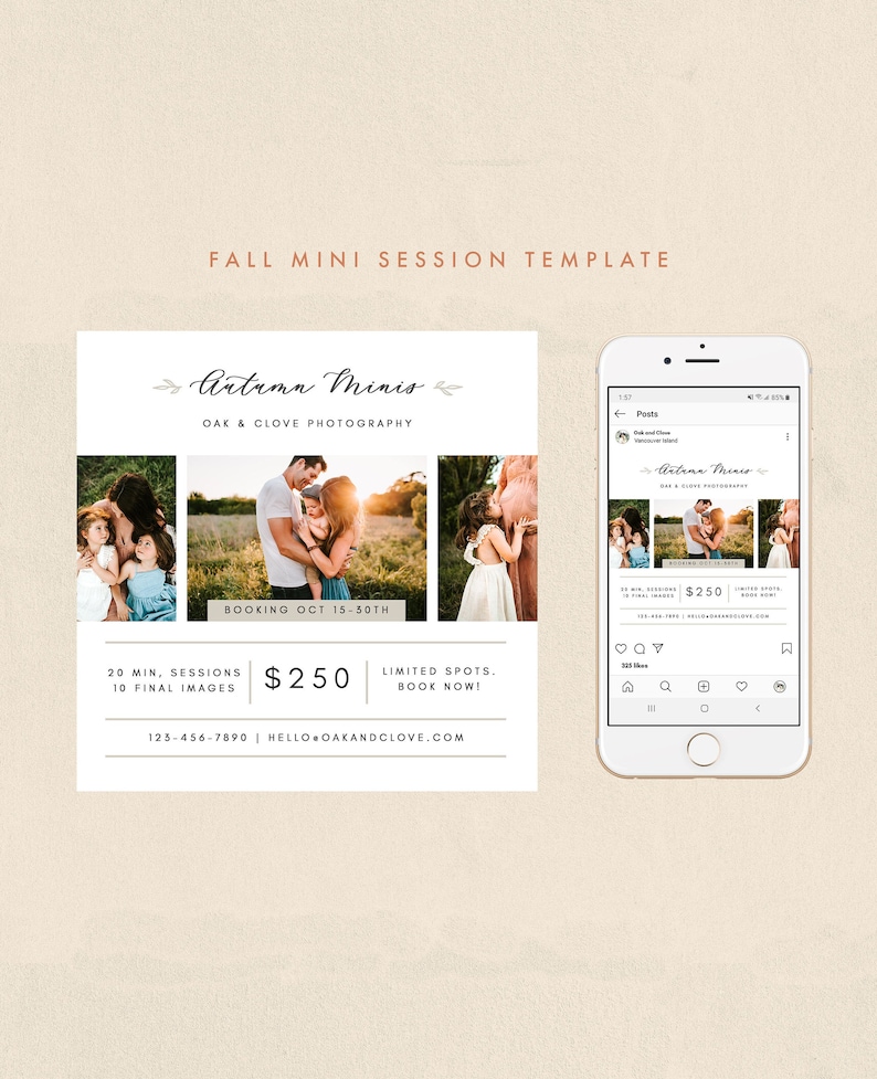 May include: A social media post for a photography business called "Autumn Minis" with the tagline "Oak & Clove Photography". The post features four photos of families in fall settings. The text on the post reads "Booking Oct 15-30th", "20 min. sessions, 10 final images", "$250", "Limited spots. Book now!" and "123-456-7890 | hello@oakandclove.com".