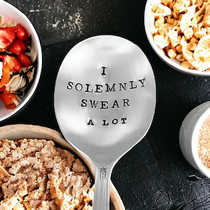 I Solemnly Swear a lot hand stamped vintage personalized and customized round soup spoon, gift for friend, gift for spouse, Christmas gift