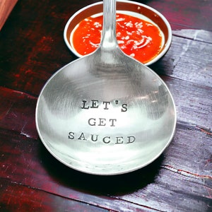 Let’s Get Sauced hand stamped vintage personalized and customized ladle, gift for mom, gift for hostess, thanksgiving or Christmas gift