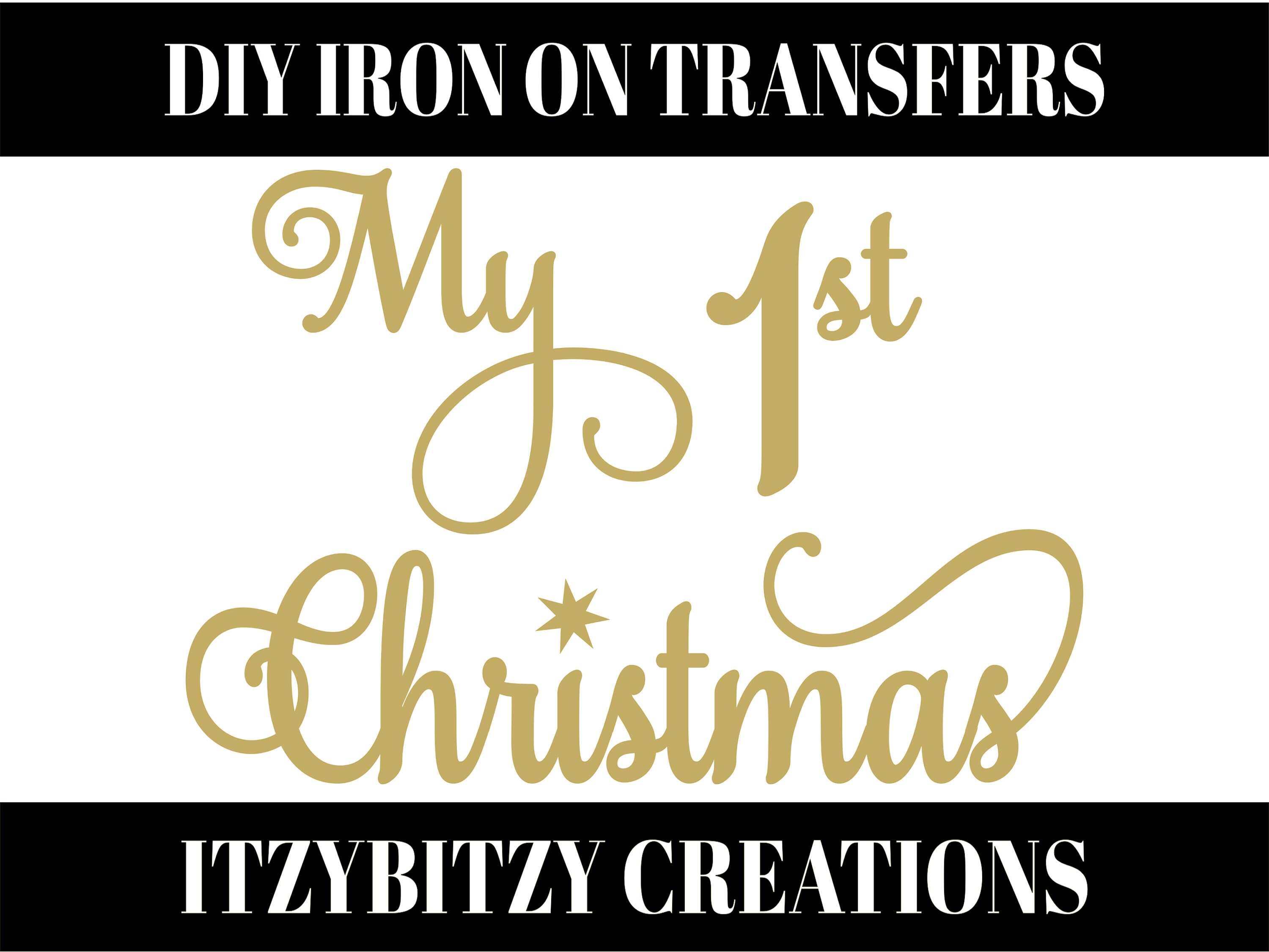 Iron On Decal My 1st Christmas Custom Tshirt Heat Transfer Etsy