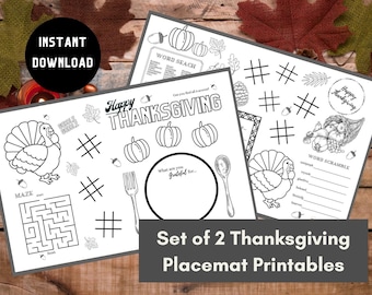 May include: Two printable Thanksgiving placemats with black and white illustrations. The first placemat features a maze, a turkey, a fork, a plate, and pumpkins. The second placemat features a word search, a word scramble, a turkey, and a cornucopia. Both placemats have the text "Happy Thanksgiving" on them.