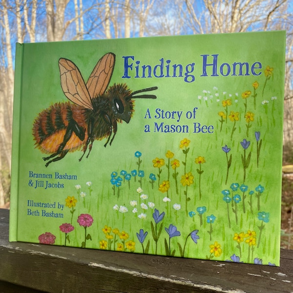 Children's Book, Finding Home: A Story of a Mason Bee, Bee Book, Bee Book for Kids, Online Course for Kids Included with Purchase