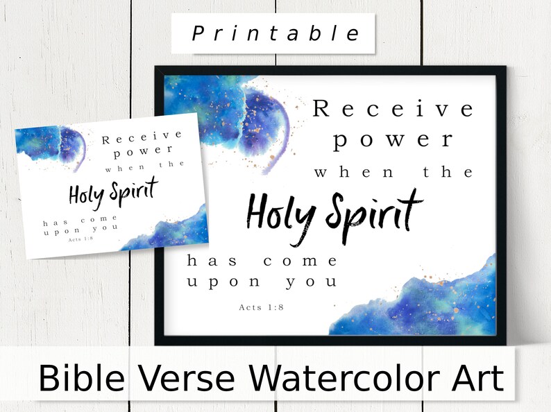 May include: Printable watercolor art featuring a blue and gold watercolor background with the Bible verse "Receive power when the Holy Spirit has come upon you. Acts 1:8."