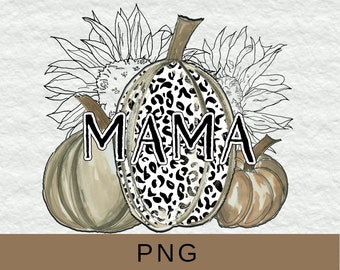 Mama Thanksgiving Shirt PNG: Leopard Pumpkin Fall Clipart (Digital Download)