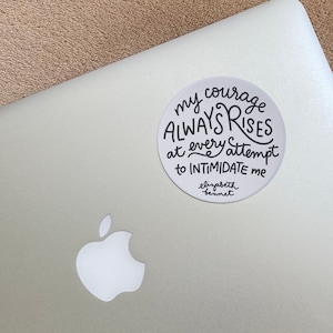 My Courage Always Rises - Jane Austen Sticker / Vinyl Sticker / Laptop Sticker / Jane Austen Quote / Girl Power / Pride and Prejudice