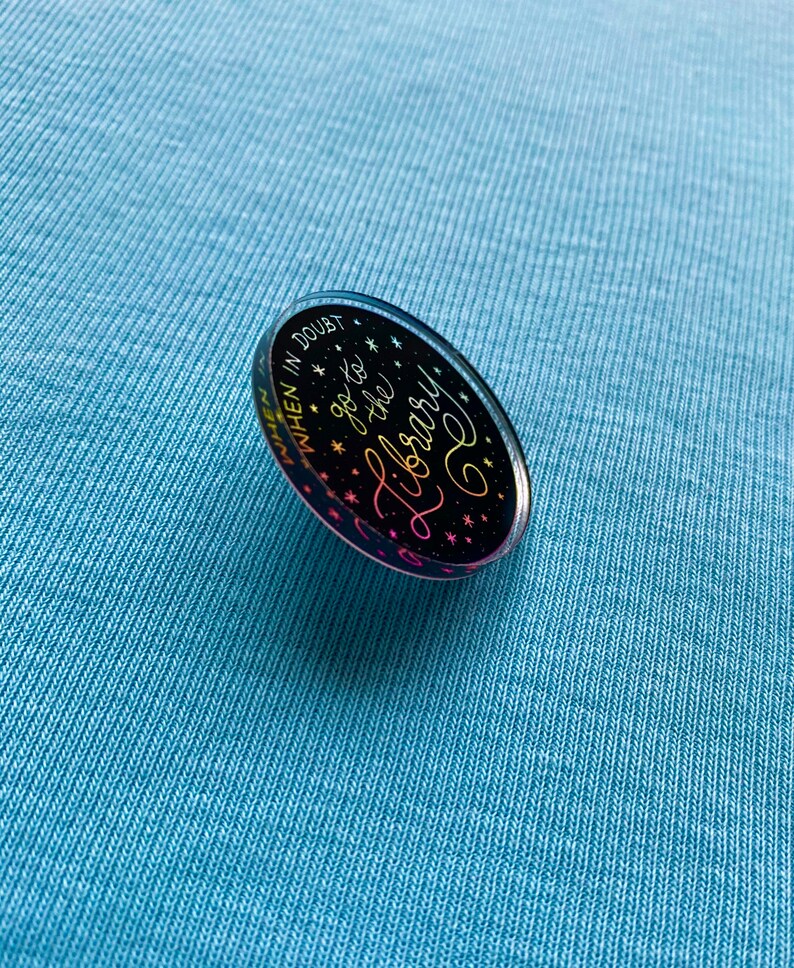 When In Doubt Go To The Library Harry Potter Pin Acrylic Pin Hermione Pin Harry Potter Quote Acrylic Pin Rainbow Harry Potter Pin