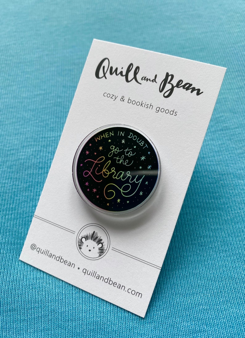 When In Doubt Go To The Library Harry Potter Pin Acrylic Pin Hermione Pin Harry Potter Quote Acrylic Pin Rainbow Harry Potter Pin