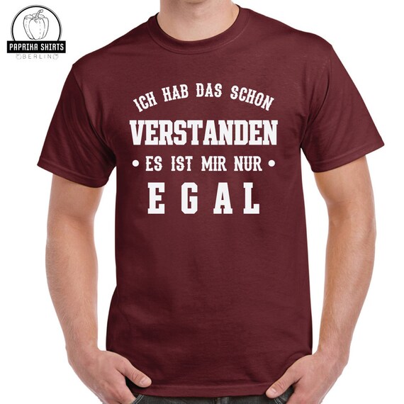 Es Ist Mir Egal Deutsche Spruche T Shirt Lustig T Shirt Funny Shirt Shirt Mit Sprüche Funny Tshirt Creative Desgin Trend