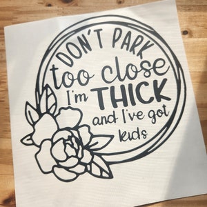 Ne vous garez pas trop près. Je suis gros et j&#39;ai des enfants | Décalque