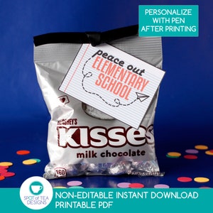 May include: A printable PDF download of a gift tag that says "peace out elementary school" with a red and white striped design. The tag is attached to a bag of Hershey's Kisses chocolate.