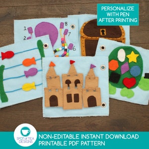 May include: A set of four felt quiet book pages with various themes, including a castle, a turtle, a treasure chest, and a fish pond. The pages are blue with white stitching and have various felt shapes and embellishments. The text "PERSONALIZE WITH PEN AFTER PRINTING" is at the top of the image. The text "NON-EDITABLE INSTANT DOWNLOAD PRINTABLE PDF PATTERN" is at the bottom of the image.