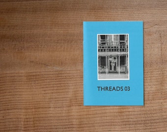 Threads Edition 3 - A handmade zine with photographs, drawings, illustrations, stories and poems.