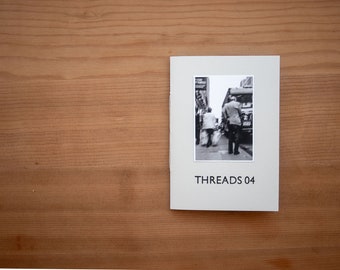 Threads Edition 4 - A handmade zine with photographs, drawings, illustrations, stories and poems.