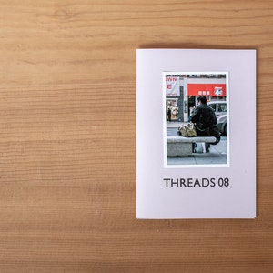 Threads Edition 8 A handmade zine with photographs, drawings, illustrations, stories and poems. image 1