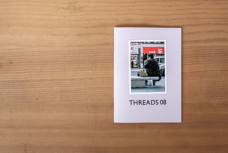 Threads Edition 8 A handmade zine with photographs, drawings, illustrations, stories and poems. image 1
