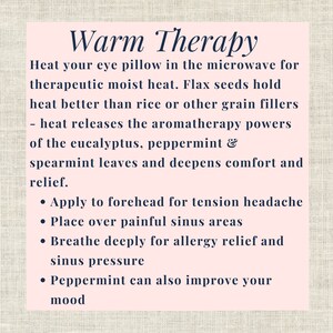 May include: A pink rectangular graphic with the words "Warm Therapy" in a decorative font. The text describes using a heated eye pillow for relief from headaches, sinus issues, and allergies, and for mood improvement.