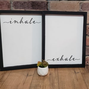 Inhale Exhale signs; farmhouse signs