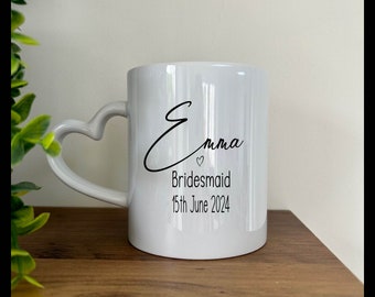 Personalised mug with heart handle, name and heart, gift for bridesmaid, maid of honour, bride, wedding