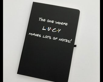 Personalised 'Friends' Style A5 Notebook: Soft Touch Journal, Choice of wording.  Gift ideal for Birthdays, Thank you, Teacher, Christmas