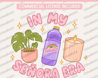 In my Señora Era PNG - Digital Download High Resolution - Funny Latina Designs