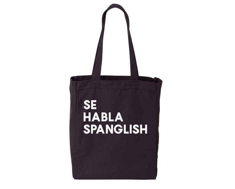 SE HABLA SPANGLISH Tote Bag
