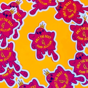 May include: A collection of stickers with a cartoonish, blob-like design in shades of pink and red, featuring a crown and the text "ONLY THE BEST CAMP JELLYJAM". The stickers are scattered on a bright orange background.