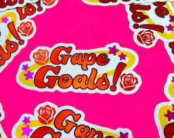 Gape Goals! - Kink Sticker - Fetish Pride - Gay Sticker - Flagging Sticker - Fisting - Lesbian - Pride Month - Trans - Hanky Code - Anal