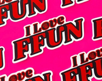 I Love FFUN! - Kink Sticker - Fetish Pride - Gay Sticker - Flagging Sticker - Fisting - Lesbian - Pride Month - Trans - Hanky Code - Anal