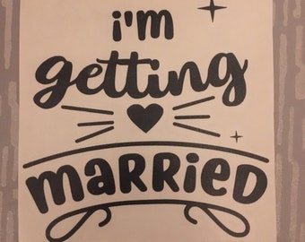 I’m Getting Married - Wedding Box Vinyl Decal