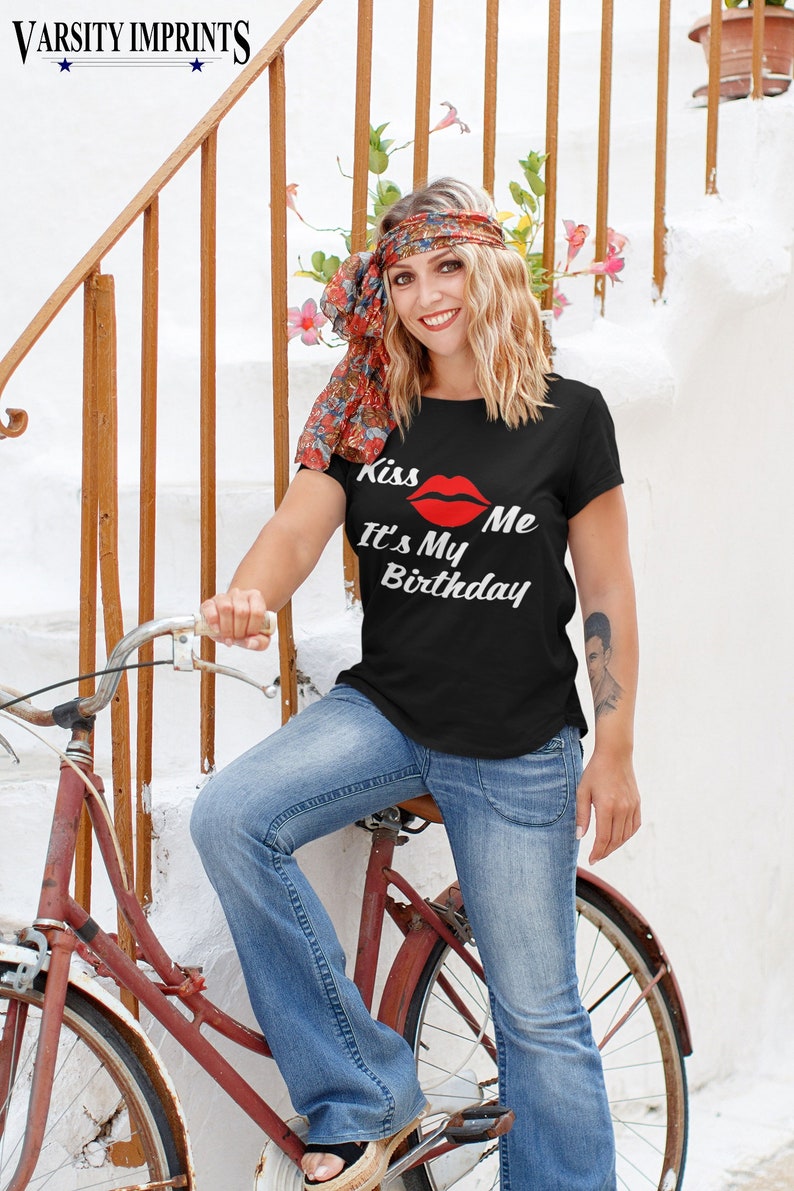 Kiss Me It's My Birthday T-Shirt image 4