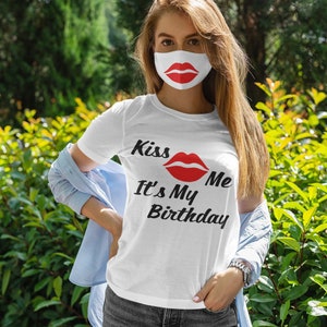 Kiss Me It's My Birthday T-Shirt image 8